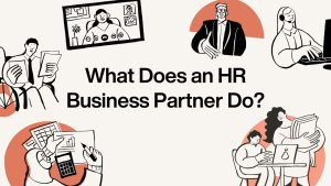 What Does an HR Business Partner Do?